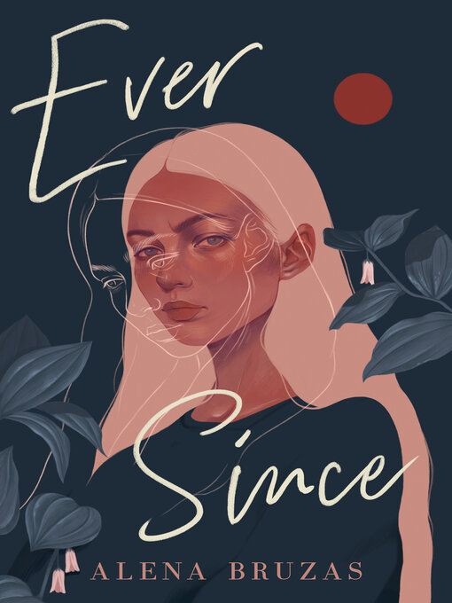Title details for Ever Since by Alena Bruzas - Available